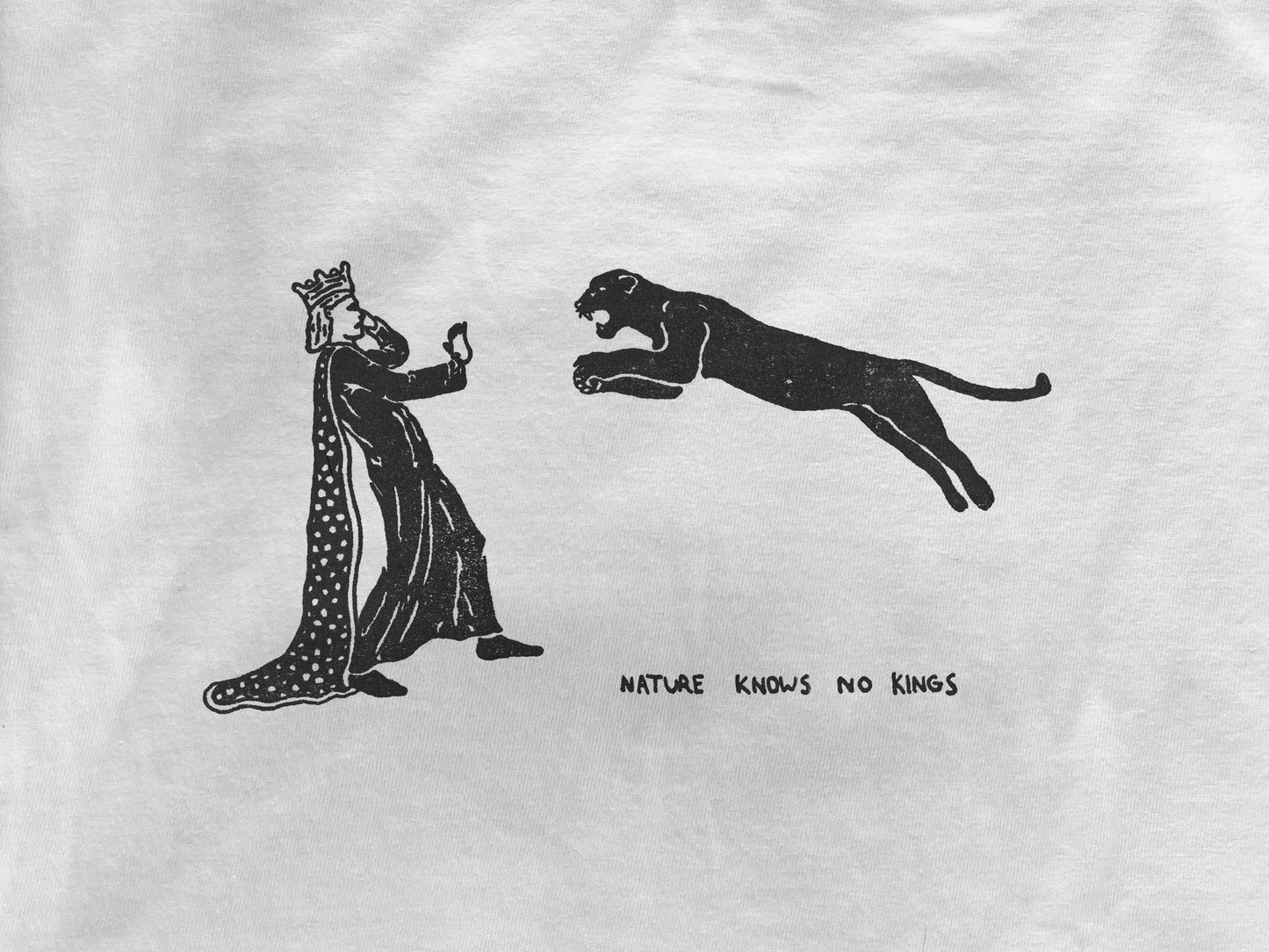 Nature Knows No Kings T-Shirt